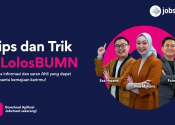 Tips & Trik Lolos Seleksi BUMN