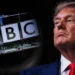 Trump Ancam BBC US$1 Miliar, Soal Apa?