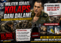 Kepala Staf Militer Israel Akui Pasukan Sedang “Kolaps dari Dalam”